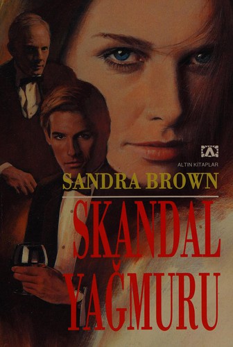 Sandra Brown: Skandal yağmuru (Turkish language, 1996, Altın Kitaplar)