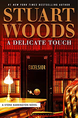 Stuart Woods: A Delicate Touch (Hardcover, 2018, G.P. Putnam's Sons)