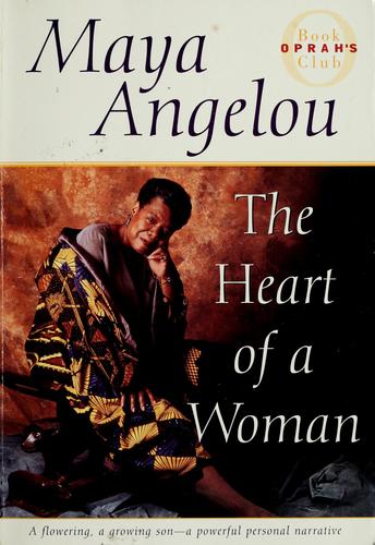Maya Angelou: The heart of a woman (1981, Random House)