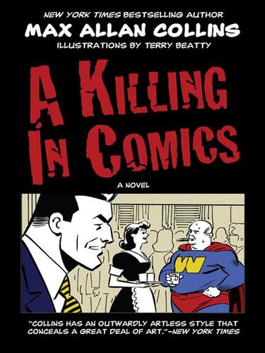 Max Allan Collins: A Killing in Comics (EBook, 2008, Penguin Group USA, Inc.)