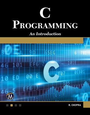 Rajiv Chopra: C Programming (2016, Mercury Learning & Information)
