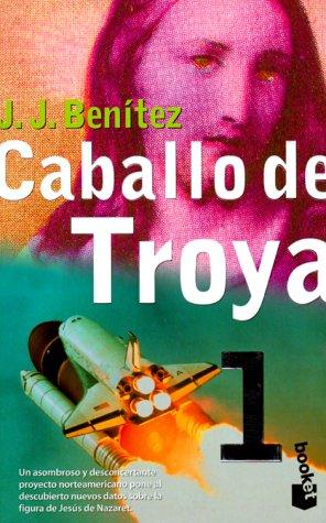 Juan Jose Benitez: Caballo de Troya (Paperback, Spanish language, 1998, Editorial Planeta, S.A. (Barcelona))