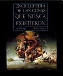 Michael Page: Enciclopedia de las cosas que nunca existieron (Paperback, Spanish language, 2005, Anaya Publishers)