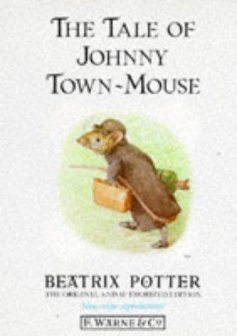 Beatrix Potter: The tale of Johnny Town-Mouse (1987, F. Warne)