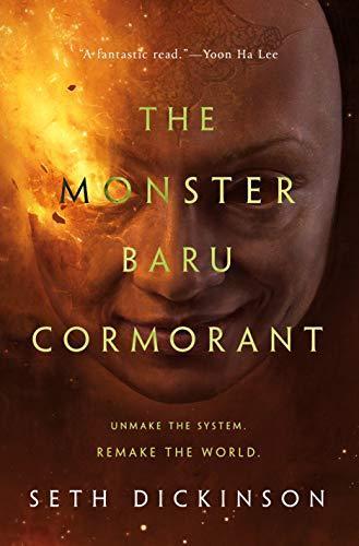 Seth Dickinson: The Monster Baru Cormorant