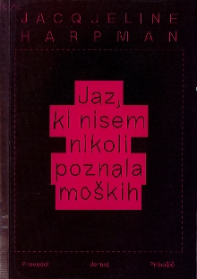 Jacqueline Harpman: Jaz, ki nisem nikoli poznala moških (Paperback, 2025, Društvo za teoretsko psihoanalizo)