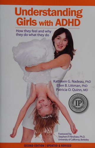 Kathleen G. Nadeau: Understanding girls with ADHD (2015)