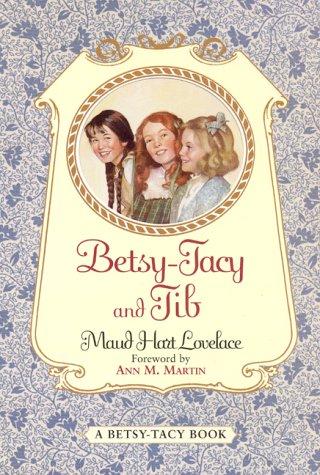 Maud Hart Lovelace: Betsy-Tacy and Tib (Paperback, 1979, HarperTrophy)