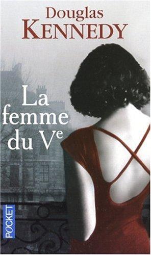 Douglas Kennedy: La femme du Ve (French language, 2008)