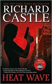 Richard Castle: Heat Wave (Paperback, 2010, Hyperion)