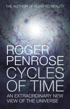 Roger Penrose: Cycles of Time (2012, Vintage)
