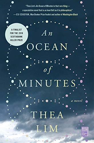 Thea Lim: An Ocean of Minutes: A Novel (Paperback, 2019, Gallery Books)