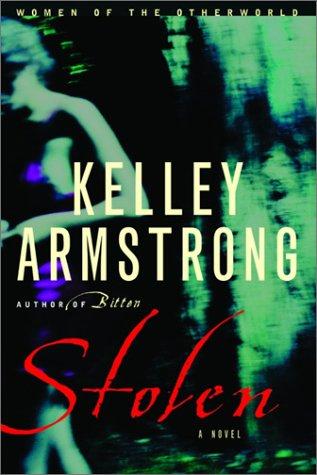 Kelley Armstrong: Stolen (Paperback, 2002, Random House Canada)