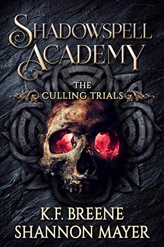 K.F. Breene, Shannon Mayer: Shadowspell Academy (Paperback, 2019, Hijinks Ink Publishing)
