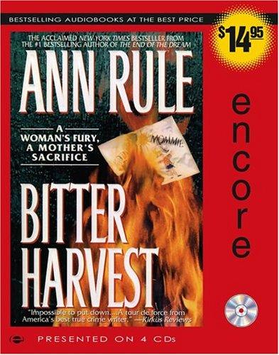 Ann Rule: Bitter Harvest (AudiobookFormat, 2005, Simon & Schuster Audio)