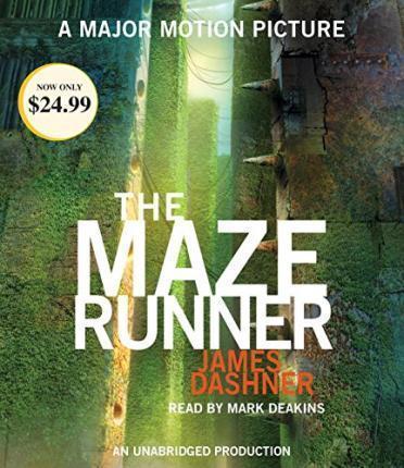James Dashner, Mark Deakins: The Maze Runner 1
		  (Hörbuch) (AudiobookFormat, 2015, Listening Library)