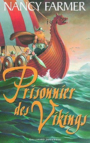 Nancy Farmer: Prisonnier des Vikings (French language, 2006)