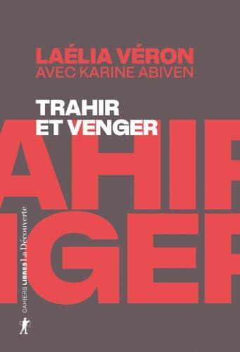 Karine Abiven, Laélia Véron: Trahir et venger (French language, 2024)
