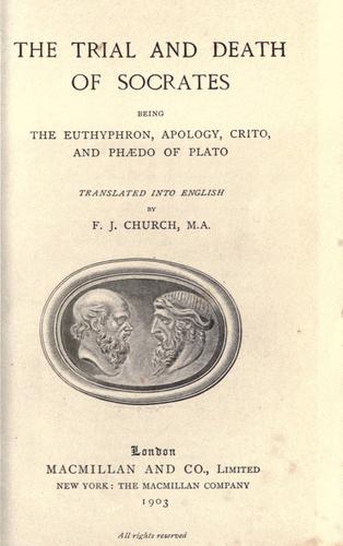 Platone: The trial and death of Socrates (1903, Macmillan and co., limited, The Macmillan company)