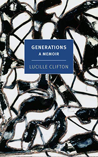 Tracy K. Smith, Lucille Clifton: Generations (Paperback, NYRB Classics)
