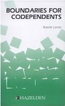 Rokelle Lerner: Boundaries for Codependents (Paperback, 1988, Hazelden)