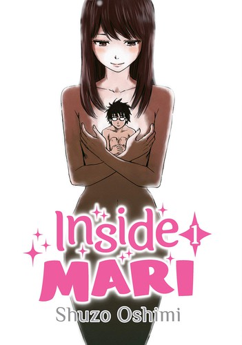 Shuzo Oshimi: Inside Mari, Volume 1 (2018, DENPA)