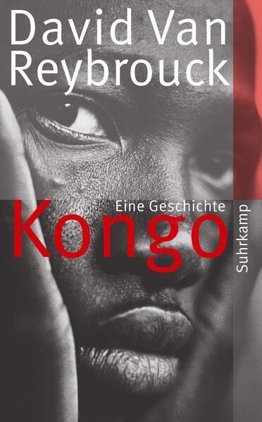 David Van Reybrouck, David Van Reybrouck: Kongo (German language, 2013, Suhrkamp Verlag)