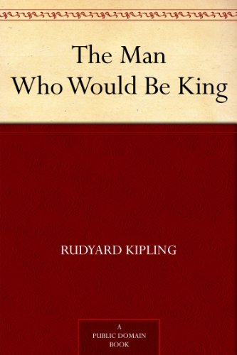 Rudyard Kipling: The  man who would be king (2005, Melville House Pub.)