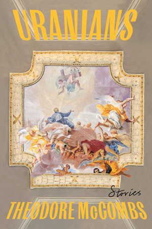 Theodore McCombs: Uranians (2023, Astra Publishing House)