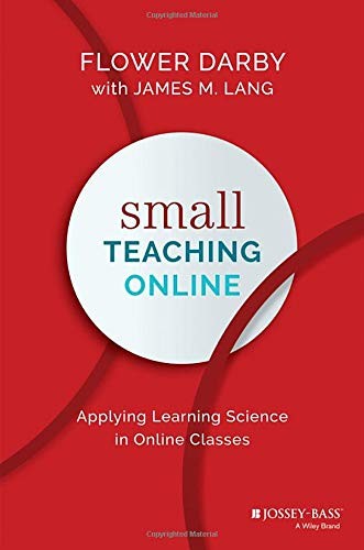James M. Lang, Flower Darby: Small Teaching Online (Hardcover, 2019, Wiley-Interscience, Jossey-Bass)