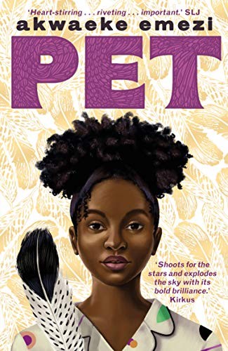 Akwaeke Emezi (duplicate): Pet (2019, Faber & Faber)