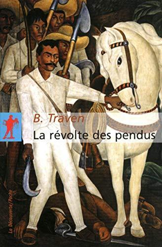 B. Traven: La révolte des pendus (French language)