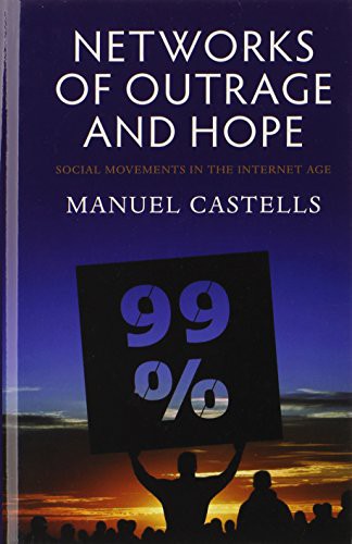 Manuel Castells: Networks of Outrage and Hope (Hardcover, 2012, Polity, Brand: Polity)