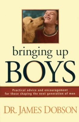 James C. Dobson: Bringing up boys (Hardcover, 2001, Tyndale House Publishers)