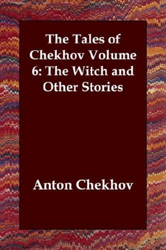 Anton Chekhov: The Tales of Chekhov Volume 6 (Paperback, 2006, Echo Library)