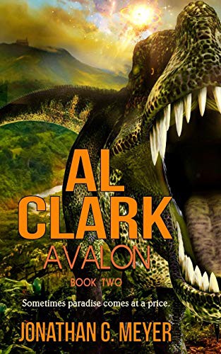 Jonathan G. Meyer, Dawne Dominique: AL CLARK - Avalon (Paperback, 2015, Independently Published, Independently published)