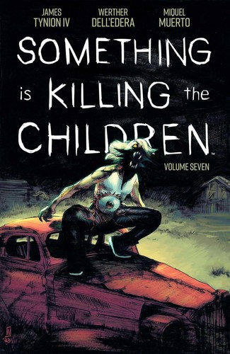 James Tynion IV, Werther Dell'Edera: Something is Killing the Children Vol. 7 (2024, BOOM! Studios)
