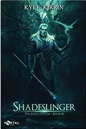 Portal Books, Kyle Kirrin: Shadeslinger (Paperback, 2021, Portal Books)