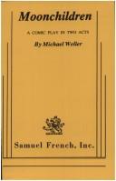 Michael Weller: Moonchildren (1971, S. French)