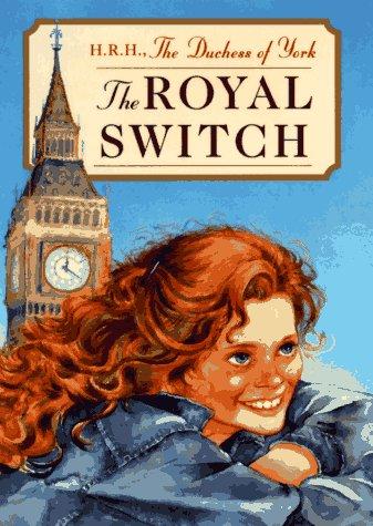 Sarah Mountbatten-Windsor Duchess of York: The royal switch (1996, Delacorte Press)