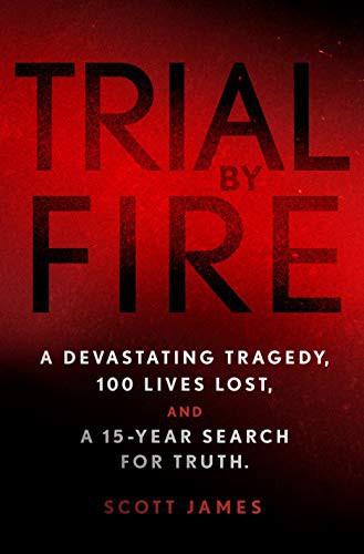 Scott James: Trial by Fire (2020, St. Martin's Press)
