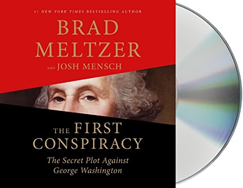 Brad Meltzer, Josh Mensch: The First Conspiracy (AudiobookFormat, 2019, Macmillan Audio)