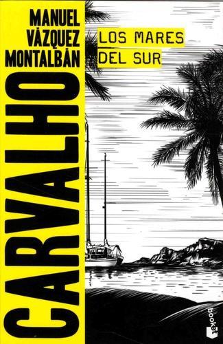 Manuel Vázquez Montalbán: Los mares del sur (Spanish language, 2017)