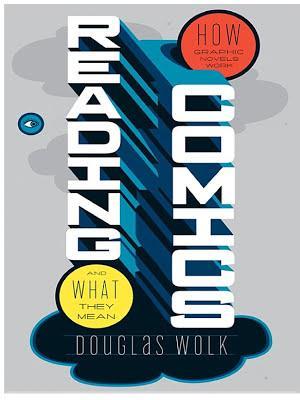Douglas Wolk: Reading Comics