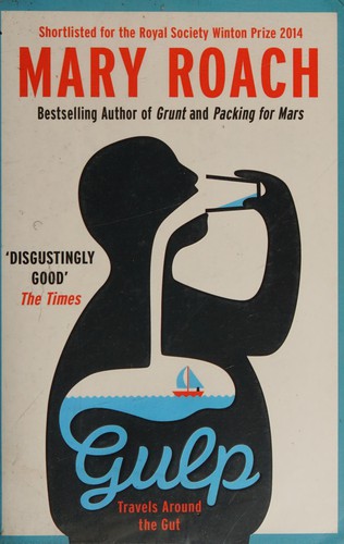 Mary Roach, Mary Roach: Gulp (2016, Oneworld)