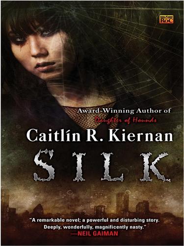 Caitlín R. Kiernan: Silk (EBook, 2008, Penguin Group USA, Inc.)
