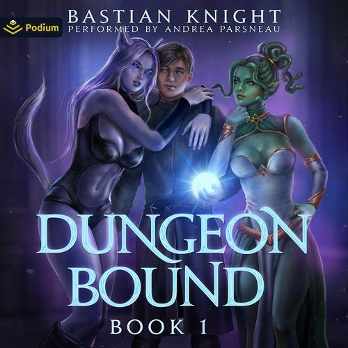 Bastian Knight: Dungeon Bound (AudiobookFormat, 2020, Podium Audio)