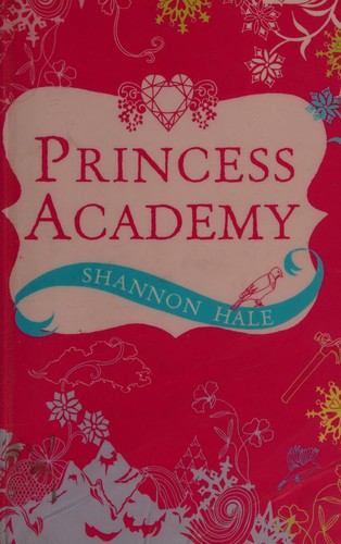 Shannon Hale: Princess Academy (2009, Bloomsbury Children's)