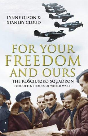 Lynne Olson, Stanley Cloud: For Your Freedom and Ours (Paperback, Arrow Books Ltd)