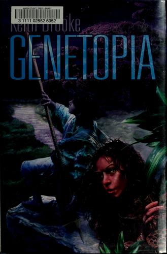 Keith Brooke: Genetopia (2006, Pyr)